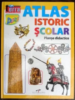 Atlas istoric scolar - Dragos Sebastian Becheru  (planse didactice)