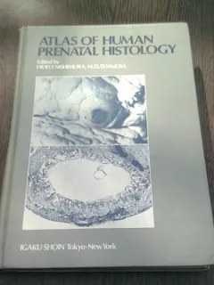 ATLAS OF HUMAN PRENATAL HISTOLOGY - EDITOR HIDEO NISHIMURA  (CARTE IN LIMBA ENGLEZA)