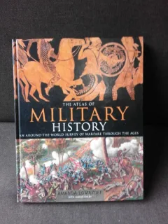 ATLAS OF MILITARY HISTORY - AMANDA LAMAZOFF  (TEXT IN LIMBA ENGLEZA)