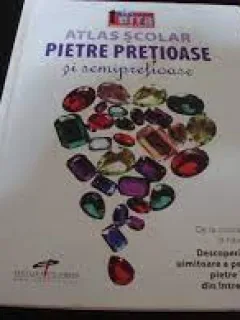 Atlas scolar, pietre pretioase si semipretioase