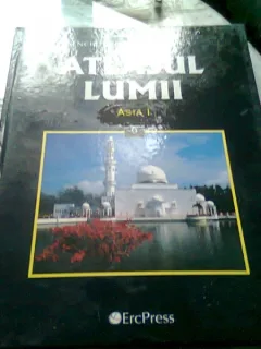 ATLASUL LUMII ASIA I ENCICLOPEDIA GEOGRAFICA A FAMILIEI