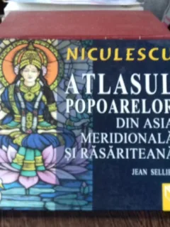 ATLASUL POPOARELOR DIN ASIA MERIDIONALA SI RASARITEANA - JEAN SELLIER
