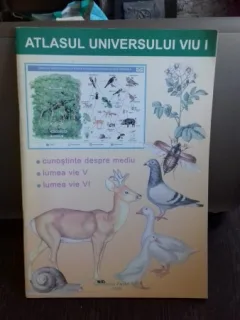 ATLASUL UNIVERSULUI VIU - VOLUMUL 1