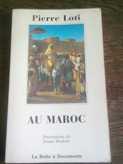 AU MAROC - PIERRE LOTI  (CARTE IN LIMBA FRANCEZA)