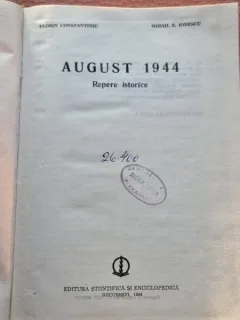 AUGUST 1944, FLORIN CONSTANTINIU, MIHAIL E. IONESCU