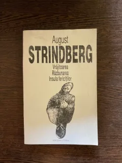 August Strindberg - Vrajitoarea, Razbunarea, Insula fericitilor