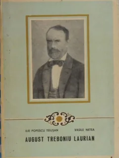 AUGUST TREBONIU LAURIAN - ILIE POPESCU TEIUSAN
