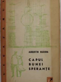 Augustin Buzura - Capul Bunei Sperante