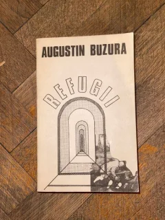 Augustin Buzura Refugii