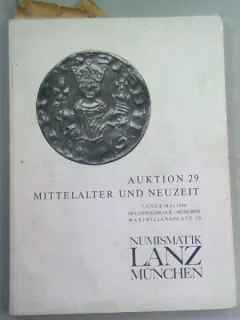 AUKTION 29 MITTELALTER UND NEUZEIT - CATALOG EXPOZITIE NUMISMATICA 8 MAI 1984
