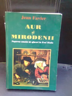 AUR SI MIRODENII - JEAN FAVIER