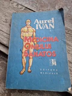 Aurel Ivan Medicina omului sanatos