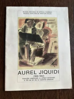 Aurel Jiquidi (1896 - 1962) - Catalog expozitie