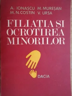 Aurelian Ionascu - Filiatia si Ocrotirea Minorilor