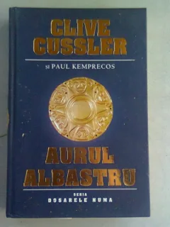 AURUL ALBASTRU - CLIVE CUSSLER