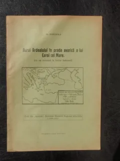 Aurul Ardealului in prada avarica a lui Carol cel Mare - Al Barcacila