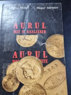 Aurul, mit si realitate - Nicolae Marga, Mugur Isarescu