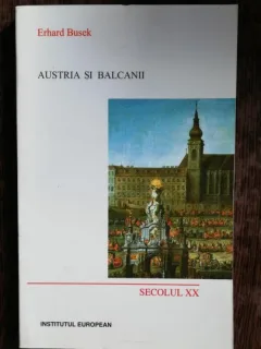 AUSTRIA SI BALCANII - ERHARD BUSEK