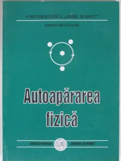 AUTOAPARAREA FIZICA - IORDACHE ENACHE