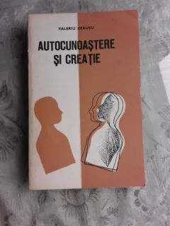AUTOCUNOASTERE SI CREATIE - VALERIU CEAUSU