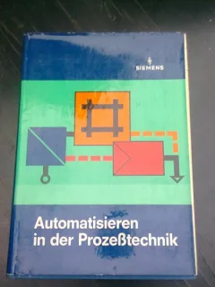 AUTOMATISIEREN IN DER PROZEBTECHNIK  (CARTE IN LIMBA GERMANA)