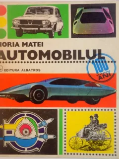 AUTOMOBILUL de HORIA MATEI, ILUSTRATII de N. NOBILESCU, 1977