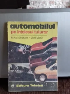 AUTOMOBILUL PE INTELESUL TUTUROR - MIHAI STRATULAT
