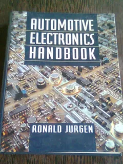 AUTOMOTIVE ELECTRONICS HANDBOOK - RONALD JURGEN   (MANUAL DE PIESE ELECTRONICE AUTO)