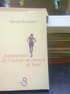 Autoportrait de l'auteur en coureur de fond - Haruki Murakami (Autoportretul autorului ca alergător pe distanțe lungi)