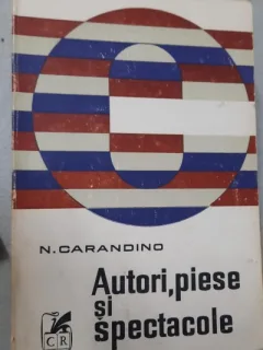 AUTORI, PIESE SI SPECTACOLE- N. CARANDINO