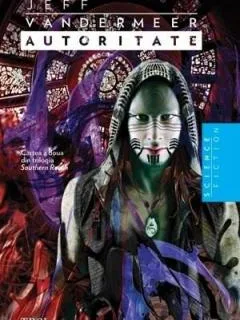 Autoritate JEFF VANDERMEER