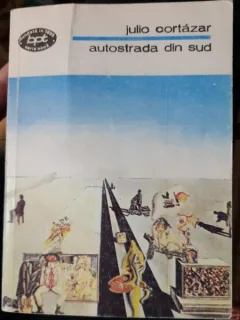 AUTOSTRADA DIN SUD - JULIO CORTAZAR