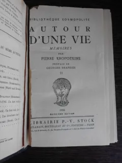 AUTOUR D'UNE VIE, MEMOIRES - PIERRE KROPOTKINE  VOL. II  (CARTE IN LIMBA FRANCEZA)