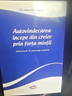 Autovindecarea incepe din creier prin forta mintii - Niculina Gheorghita