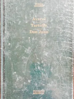 AVARUL / TARTUFFE /DON JUAN - MOLIERE