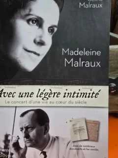 Avec une legere intimite - Madeleine Malraux