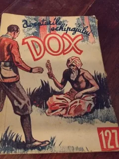 AVENTURILE ECHIPAJULUI DOX , NR. 127 , ROMAN FOILETON , APARITIE SAPTAMANALA , 1935