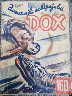 AVENTURILE ECHIPAJULUI DOX , NR. 168 , ROMAN FOILETON , APARITIE SAPTAMANALA , 1935