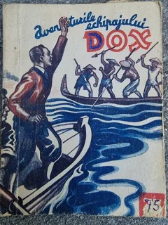 AVENTURILE ECHIPAJULUI DOX , NR. 75 , ROMAN FOILETON , APARITIE SAPTAMANALA , 1935