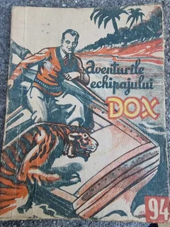 AVENTURILE ECHIPAJULUI DOX , NR. 94 , ROMAN FOILETON , APARITIE SAPTAMANALA , 1935