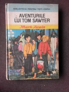 AVENTURILE LUI TOM SAWYER - MARK TWAIN