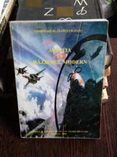 AVIATIA IN RAZBOIUL MODERN - FLORIAN RAPAN