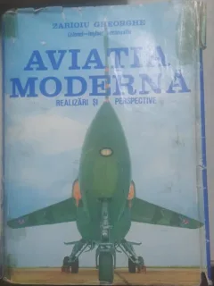 AVIATIA MODERNA - ZARIOIU GHEORGHE