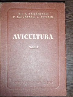 AVICULTURA G.Stefanescu volumul 1