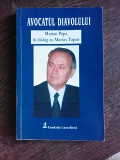 AVOCATUL DIAVOLULUI, MARIAN POPA IN DIALOG CU MARIUS TUPAN