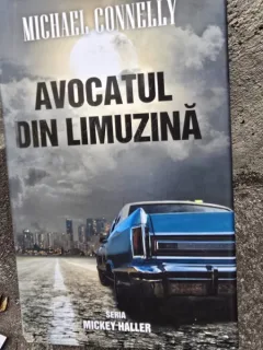 Avocatul din limuzina - Michael Connelly
