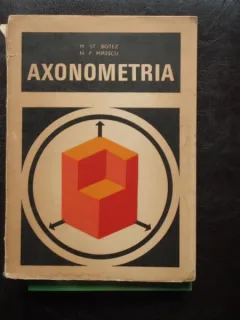 Axonometria - M. St. Botez
