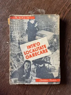 B. Galin Intr-o localitate oarecare