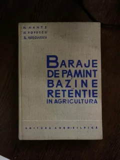 B. Trasculescu Baraje de pamant si bazine de retentie in agricultura