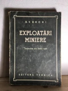 B. V. Bochi - Exploatari Miniere